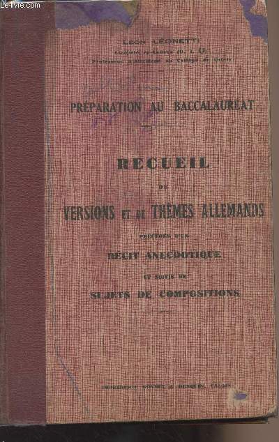 Prparation au baccalaurat - Recueil de versions et de thmes allemands prcds d'un rcit anecdotique et suivis de sujets de compositions