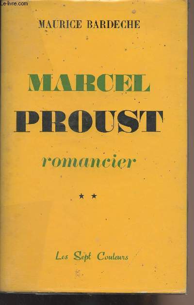 Marcel Proust romancier - Tome 2