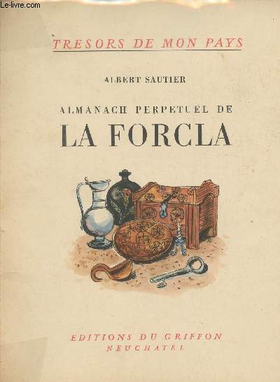 Almanach perpetuel de la Forcla - 