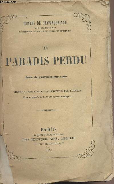 Oeuvres de Chateaubraind - Le paradis perdu - Dernire dition revue et augmente par l'auteur