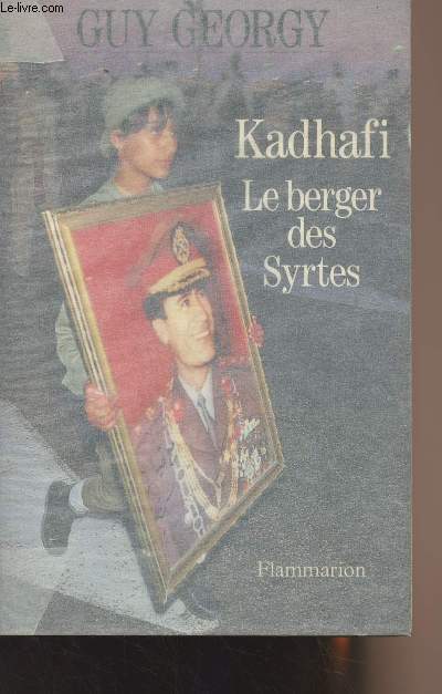 Kadhafi Le berger des Syrtes - Pages d'phmride