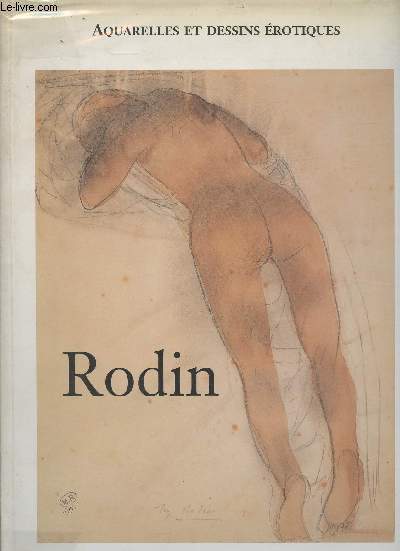 Rodin - Aquarelles et dessins rotiques