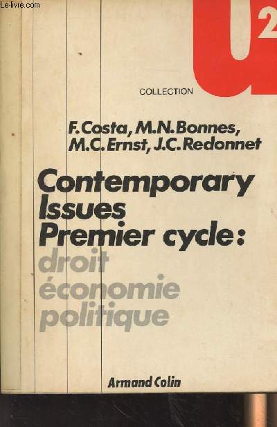 Contemporary Issues Premier cycle : droit, conomie, politique - collection U2