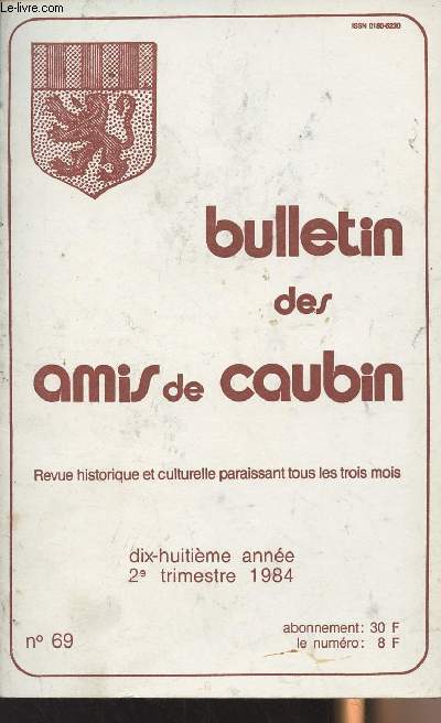 Bulletin des amis de Caubin -18e anne, 2e trimestre 84, n69- La fte de la musique - Pomps mon village (suite)- Un village du Saubestre: Hagetaubin (suite)..