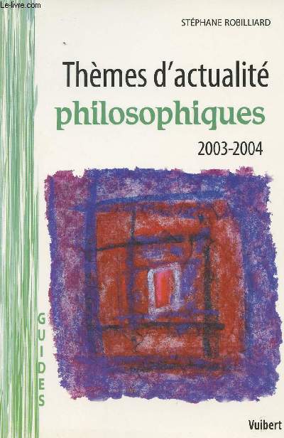 Thmes d'actualit philosophique 2003-2004