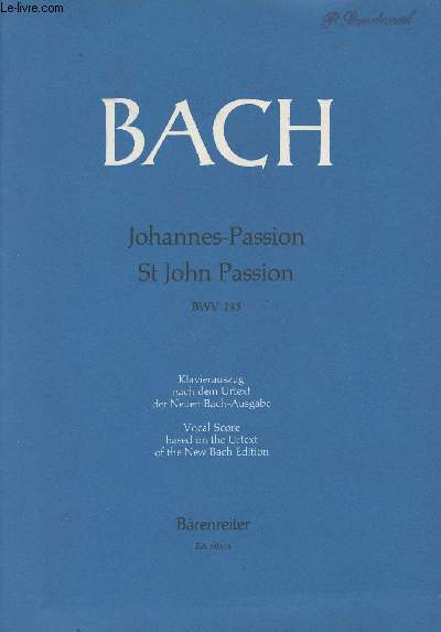 Johannes-Passion St John Passion - BWV 245 - Klavierauszug, vocal score, Walter Heinz Bernstein