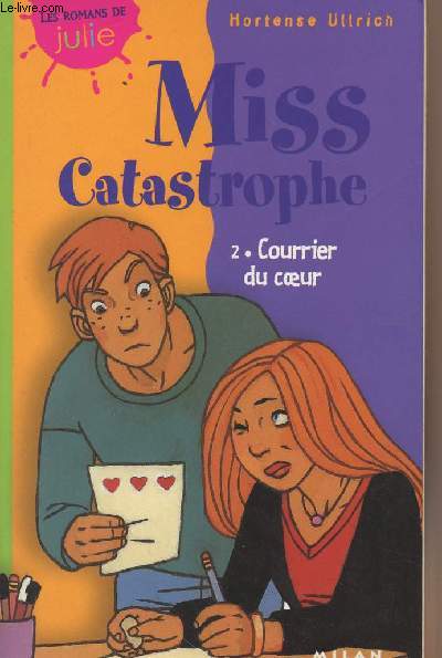 Miss Catastrophe - 2/ Courrier du coeur - 