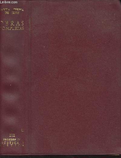 Obras completas - Edicion manual - Transcripcion, introducciones y notas de los padres - Efren de la madre de dios O.C.D. y Otger steggink O. Carm.