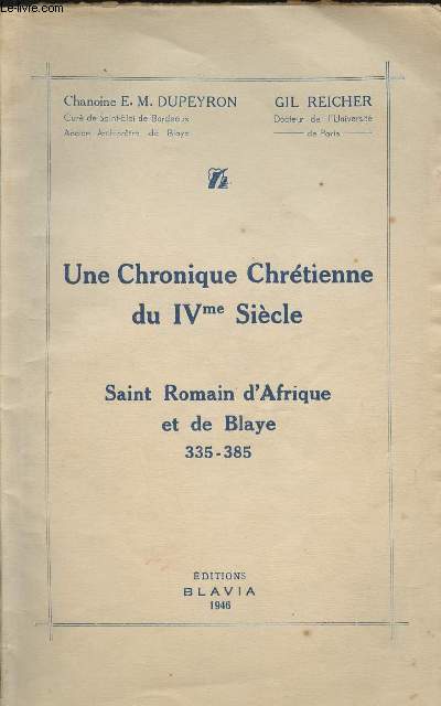 Une chronique chrtienne du IVme sicle - Saint Romain d'Afrique et de Blaye - 335-385