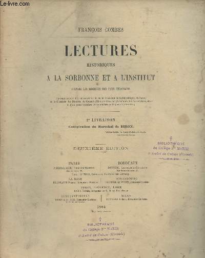 Lectures historiques  la Sorbonne et  l'institut d'aprs les archives des pays trangers - 2e livraison - Conspiration du Marchal de Biron - 2e dition