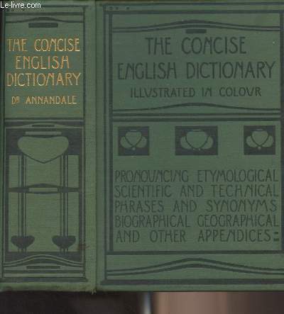 The Concise English Dictionary, literary scientific and technical - New and Enlarged edition with supplement of additional words