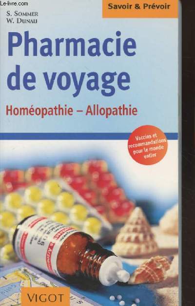 Pharmacie de voyage - Homopathie - Allopathie - 