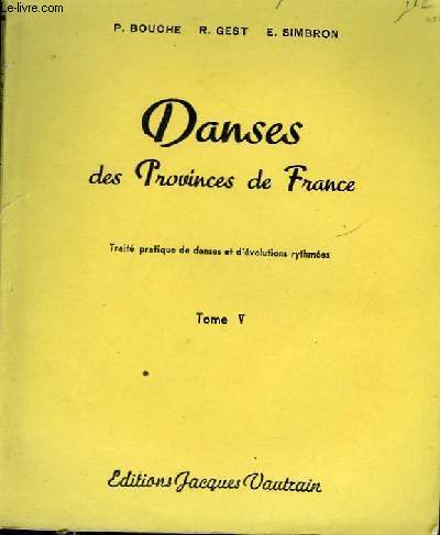 DANSES DES PROVINCES DE FRANCE - TOME 5
