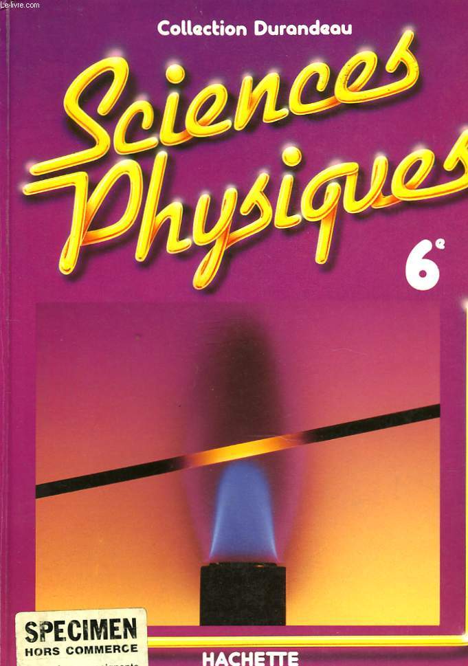 SCIENCES PHYSIQUES 6e.