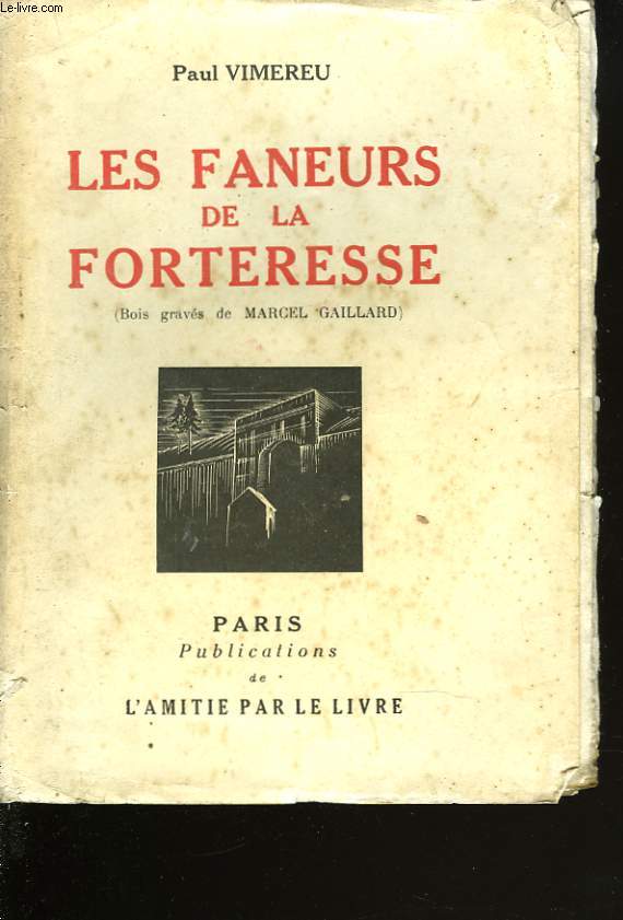 LES FANEURS DE LA FORTERESSE (BOIS GRAVES DE MARCEL GAILLARD)