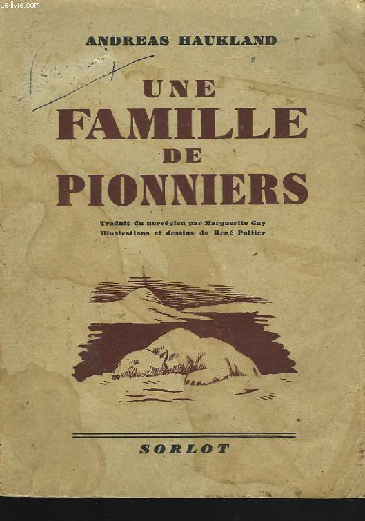 UNE FAMILLE DE PIONNIERS