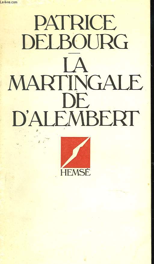 LA MARTINGALE DE D'ALEMBERT