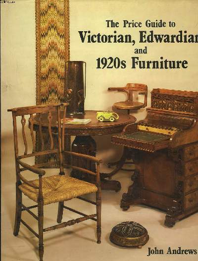 THE PRICE GUIDE TO VICTORIAN, EDWARDIAN AND 192s FURNITURE