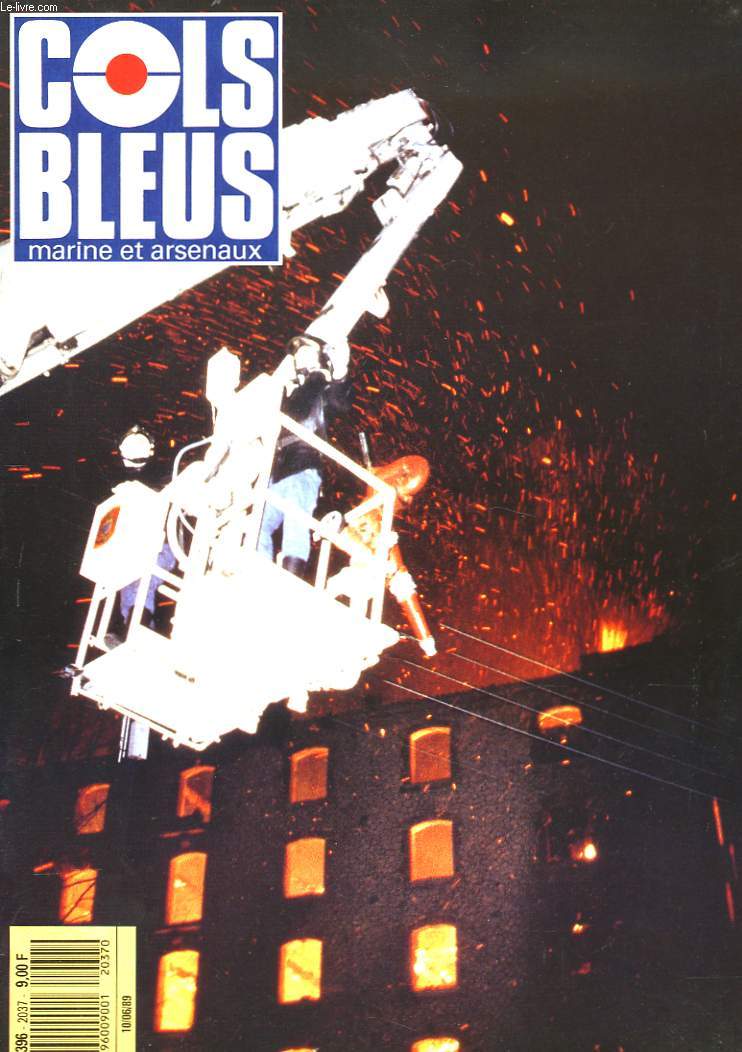 COLS BLEUS. HEBDOMADAIRE DE LA MARINE ET DES ARSENAUX N2037 DU 10 JUIN 1989. MARSEILLE FTE SES MARINS-POMPIERS PAR LE CAPITAINE DE FREGATE GUINARD / OPERATION HIGHJUMP, L'AMIRAL BYRD FAIT DECOLLER SIX DC3 D'UN PORTE-AVIONS par LE CONTRE-AMIRAL (2S) ...