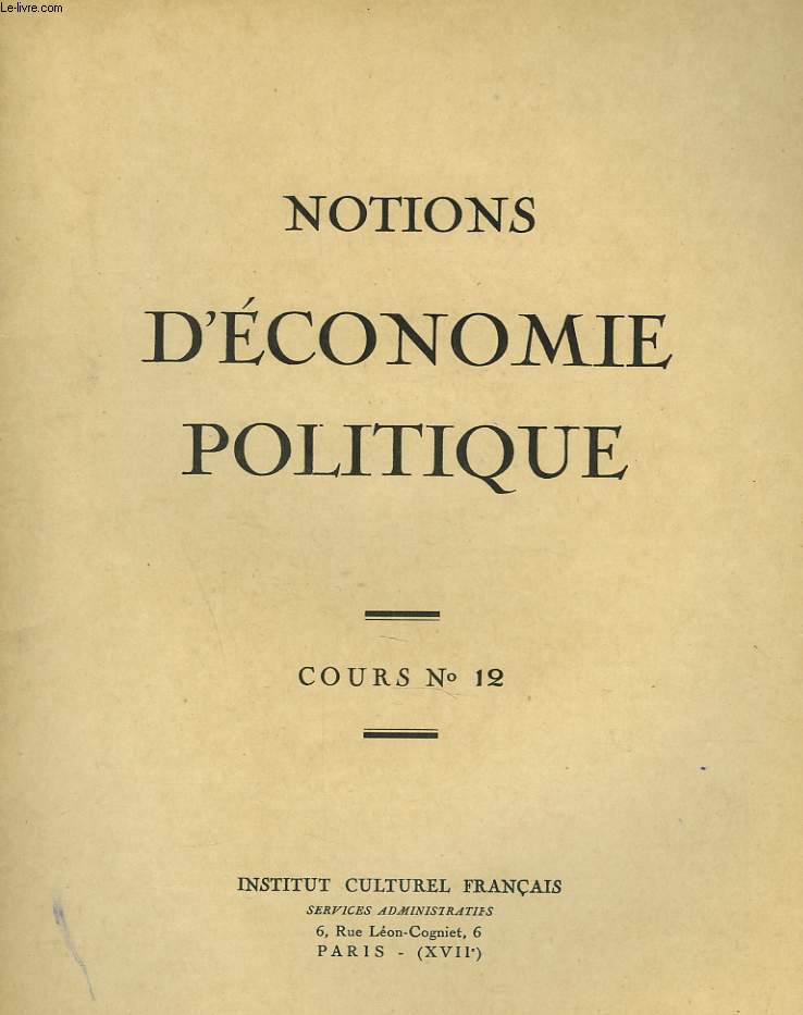 COURS N12. NOTIONS D'ECONMIE POLITIQUE.
