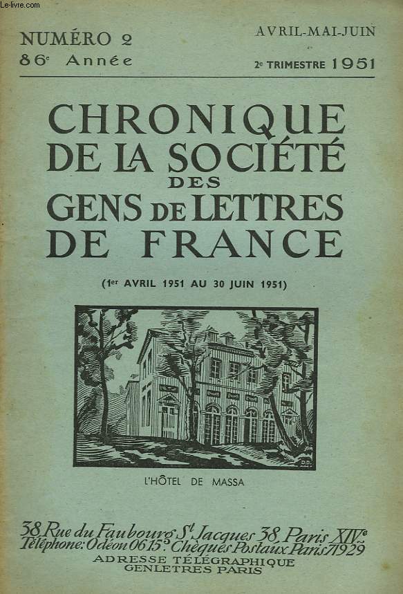 CHRONIQUE DE LA SOCIETE DES GENS DE LETTRES DE FRANCE N2, 86e ANNEE ( 1er AVRIL 1951 AU 30 JUIN 1951)