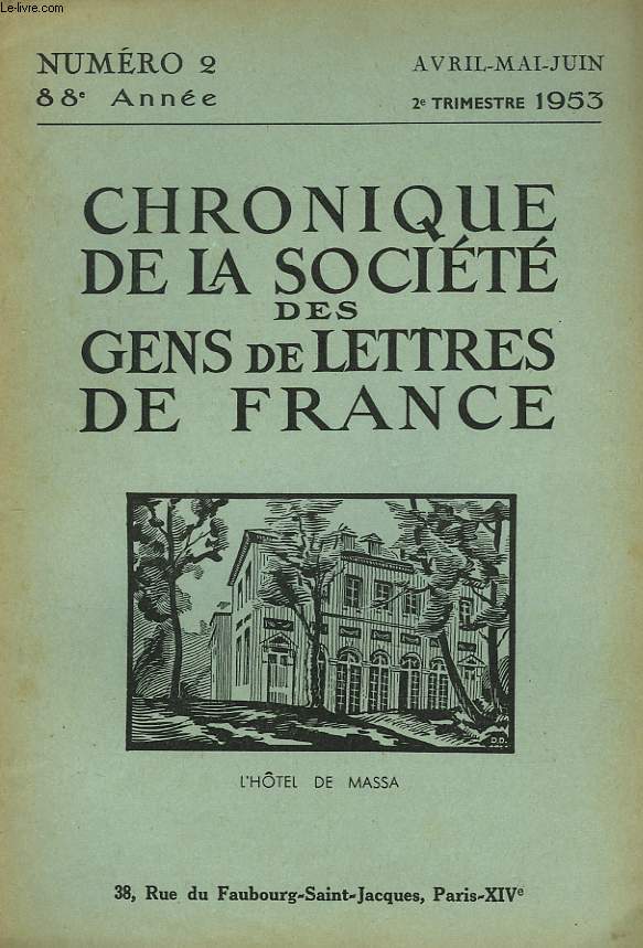 CHRONIQUE DE LA SOCIETE DES GENS DE LETTRES DE FRANCE N2, 88e ANNEE ( 2e TRIMESTRE 1953)