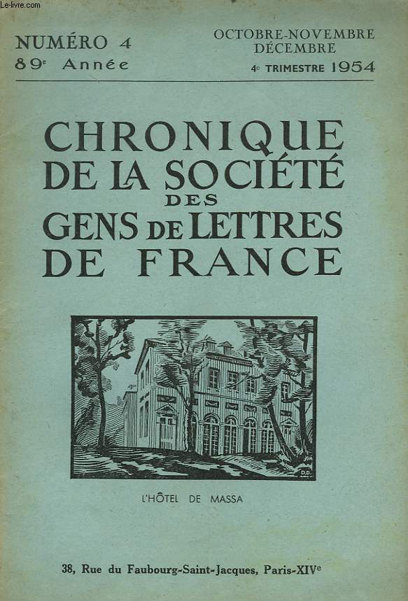 CHRONIQUE DE LA SOCIETE DES GENS DE LETTRES DE FRANCE N4, 89e ANNEE ( 4e TRIMESTRE 1954)