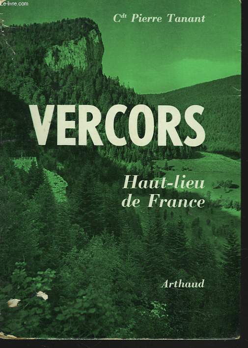 VERCORS. HAUT-LIEU DE FRANCE