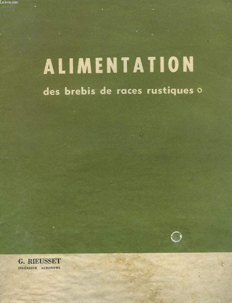 ALIMENTATION DES BREBIS DE RACES RUSTIQUES. N12 DE LA COLLECTION PATRE.