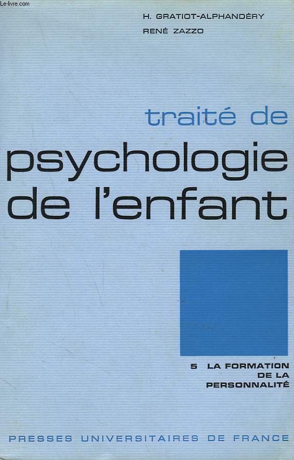 TRAITE DE PSYCHOLOGIE DE L'ENFANT. TOME 5 : LA FOMATION DE LA PERSONNALITE.