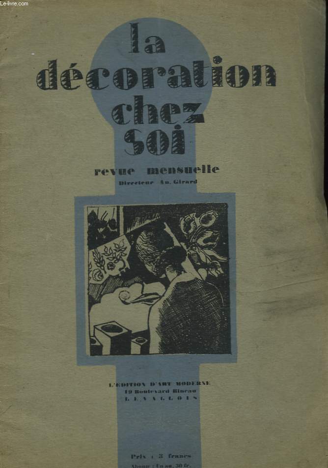 LA DECORATION CHEZ SOI. REVUE MENSUELLE N6, 1re ANNEE, JUIN 1929.