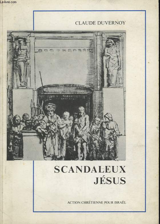 SCANDALEUX JESUS. + ENVOI DE L'AUTEUR.