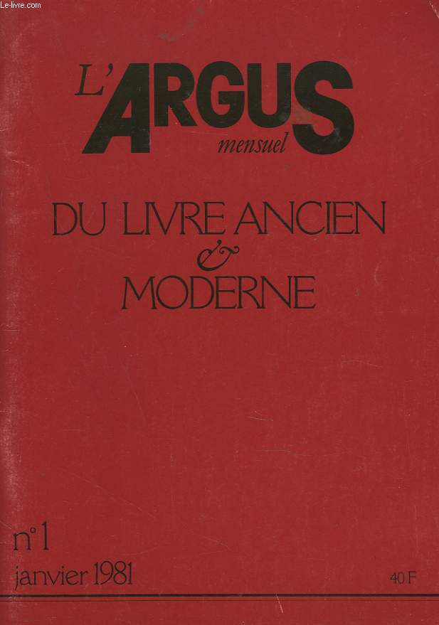 L'ARGUS MENSUEL DU LIVRE ANCIEN ET MODERNE N1, JANVIER 1981.