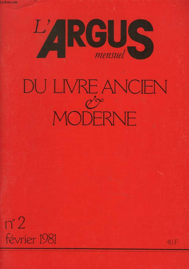 L'ARGUS MENSUEL DU LIVRE ANCIEN ET MODERNE N2, FEVRIER 1981.