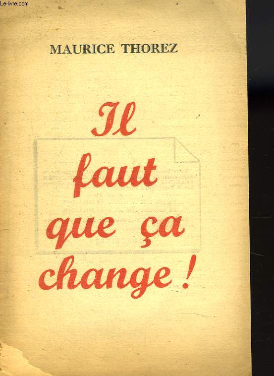 IL FAUT QUECA CHANGE ! DISCOURS PRONONCE AU VELODROME D'HIVER, LE 2 OCTOBRE 1947.
