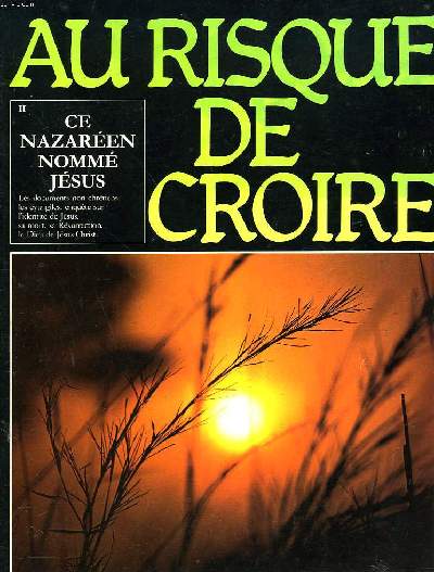 TOME 2. CE NAZAREEN NOMME JESUS.