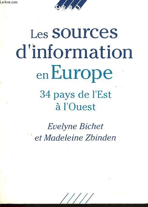 LES SOURCES D'INFORMATION EN EUROPE. 34 PAYS DE L'EST A L'OUEST.