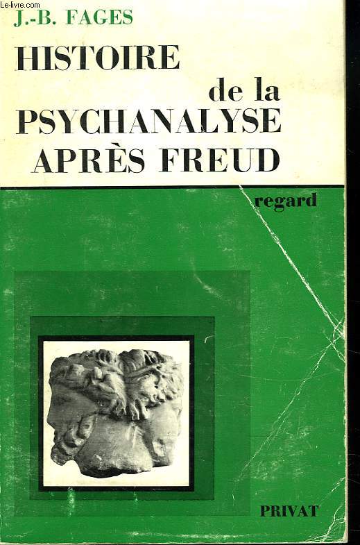 HISTOIRE DE LA PSYCHANALYSE APRES FREUD