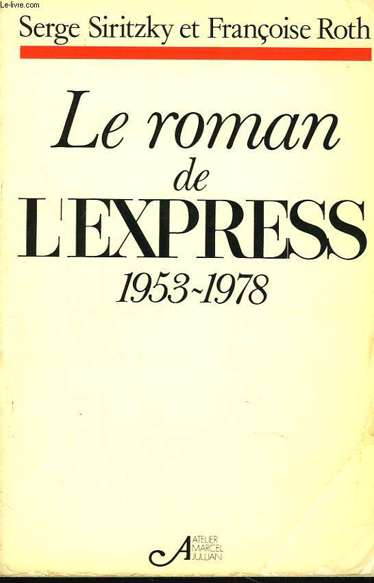 LE ROMAN DE L'EXPRESS 1953-1978