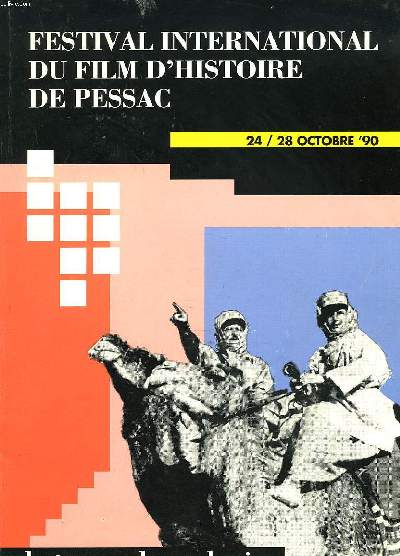 FESTIVAL INTERNATIONAL DU FILM D'HISTOIRE DE PESSAC, 24-28 OCTOBRE 1990. LE TEMPS DES COLONIES.
