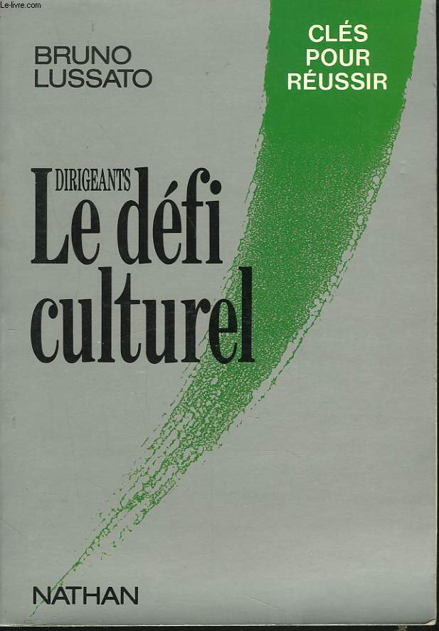 DIRIGEANTS. LE DEFI CULTUREL.