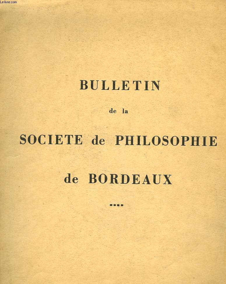 BULLETIN DE LA SOCIETE DE PHILOSOPHIE DE BORDEAUX N 76.