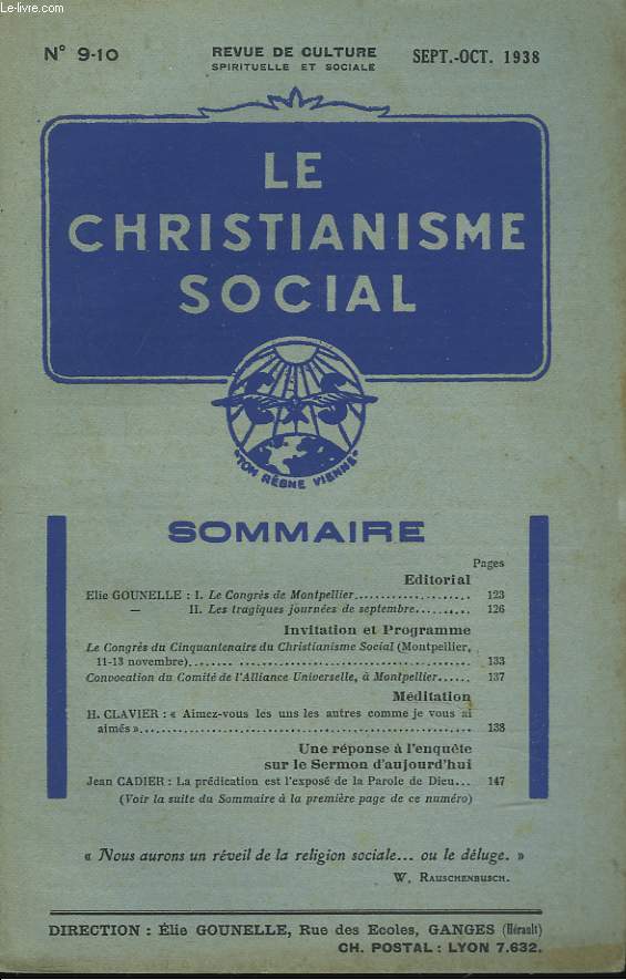 LE CHRISTIANNISME SOCIAL N9-10, SEPT-OCT 1938. REVUE DE CULTURE SPIRITUELLE ET SOCIALE. E. GOUNELLE, LE CONGRES DE MONTPELLIER, LES TRAGIQUES JOURNNEES DE SEPTEMBRE / LE CONGRES DU CNQUANTENNAIRE DU CHRISTIANNISME SOCIAL, CONVOCATION DU COMITE DE ...