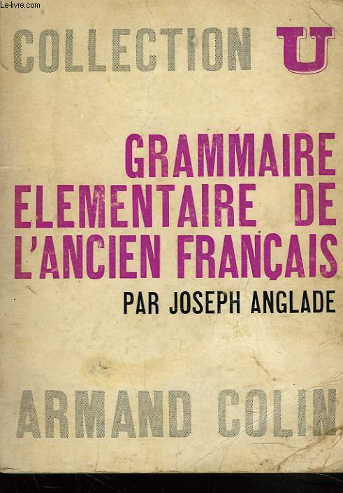 GRAMMAIRE ELEMENTAIRE DE L'ANCIEN FRANCAIS