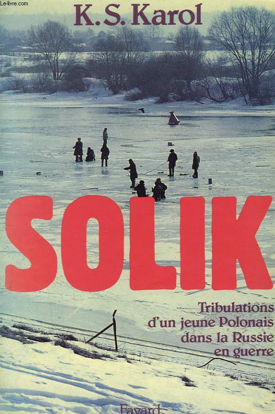 SOLIK. Tribulations d'un jeune polonais dans la Russie en guerre.