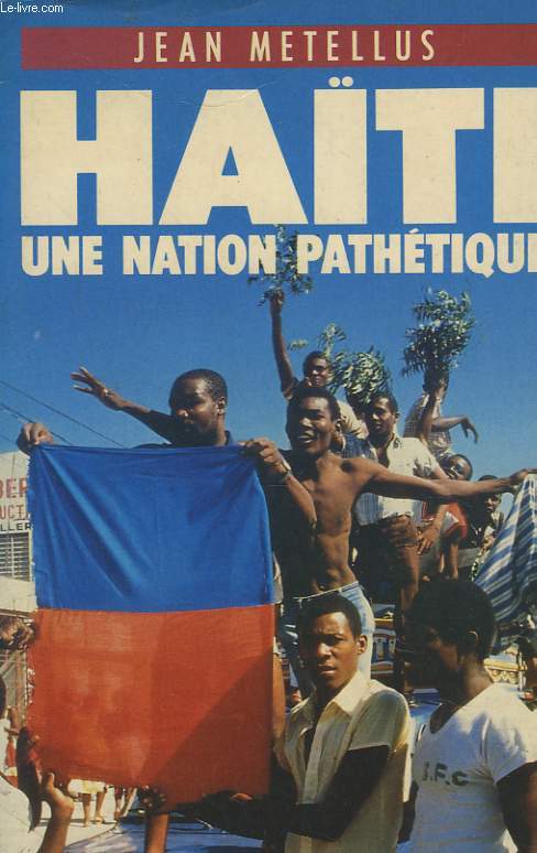 HAITI, UNE NATION PATHETIQUE