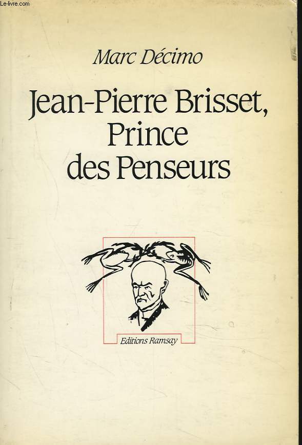 JEAN-PIERRE BRISSET, PRINCE DES PENSEURS
