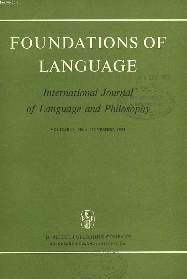 FOUNDATIONS OF LANGUAGE. INTERNATIONAL JOURNAL OF LANGUAGE AND PHILOSOPHY. VOL. 10, N4. CONTENTS: ROBERT HETZRON: CONJOINING AND COMITATIVIZTION I NHUNGARIAN. A STUDY OF RULE ORDERING / JAMES H. ROSE: PRINCIPLED LIMITATIONS ON PRODUCTIVITY IN DENOMINAL..