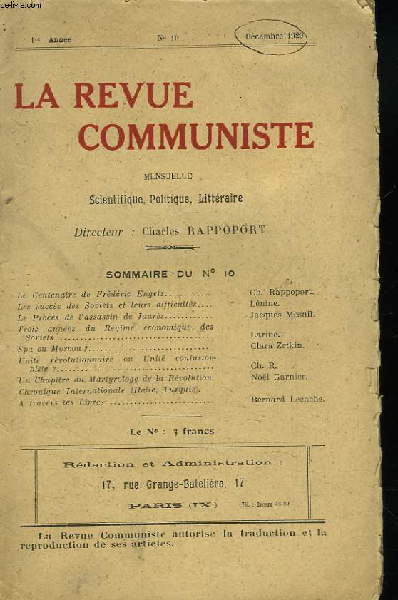 LA REVUE COMMUNISTE. MESUELLE. SCIENTIFIQUE, POLITIQUE, LITTERAIRE. N10, DECEMBRE 1920. LE CENTENAIRE DE FREDERIC ENGELS, CH. RAPPOPORT / LES SUCCES DES SOVIETS ET LEURS DIFFICULTES, LENINE / LE PROCES DE L'ASSASSIN DE JAURES, JACQUES MESNIL / ...