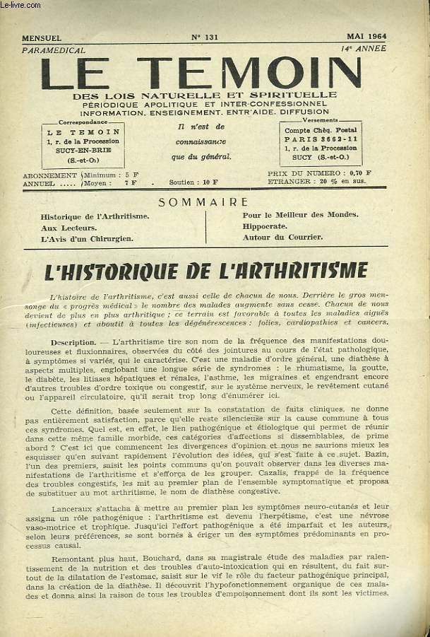 LE TEMOIN DES LOIS NATURELLES ET SPIRTUELLES N131, MAI 1964. L'HISTORIQUE DE L'ARTHRITISME / L'AVIS D'UN CHIRURGIEN / POUR LE MEILLEURS DES MONDES / HIPPOCRATE.